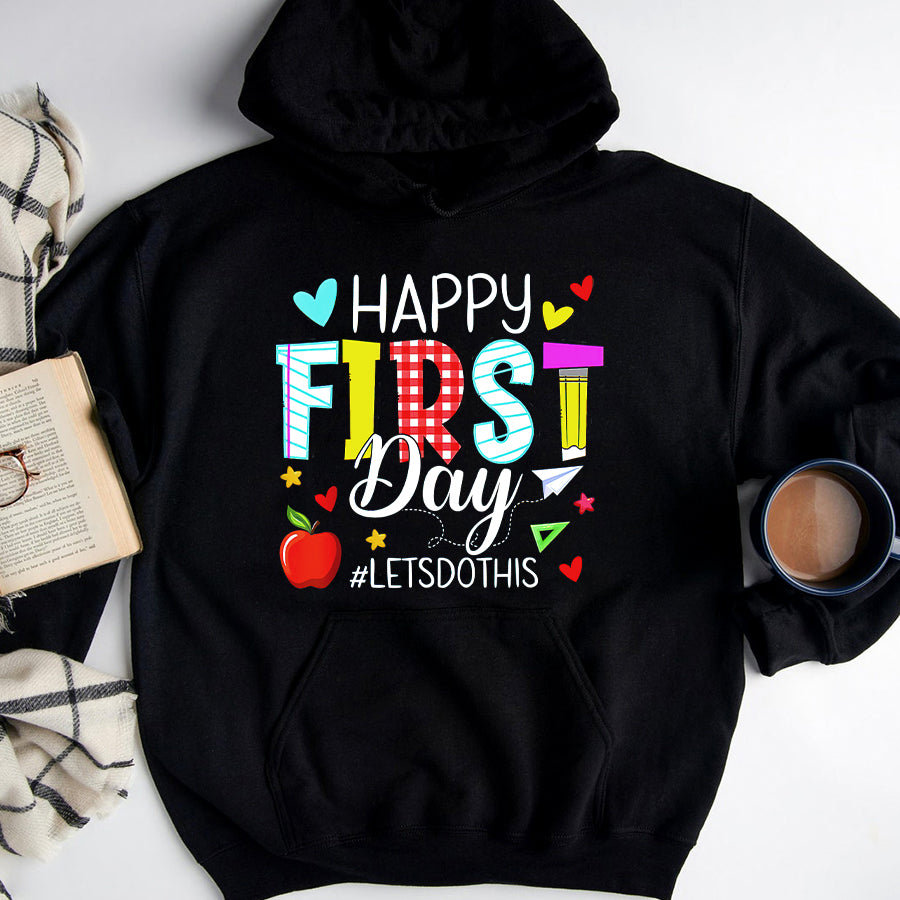 Happy First Day Shirts Happy First Day Let&#39;s Do This Welcome Back To School Teacher T-Shirt
