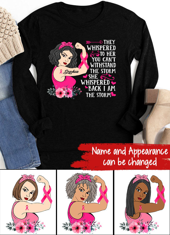 Personalized Breast Cancer Survivor Shirt They Whispered To Her You Can&#39;t Withstand The Storm T-Shirt