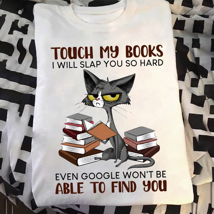 Tough my books google won't be able to find you Book t shirt, Reading Shirt, Gift Books, Cat lover unisex cotton t shirt