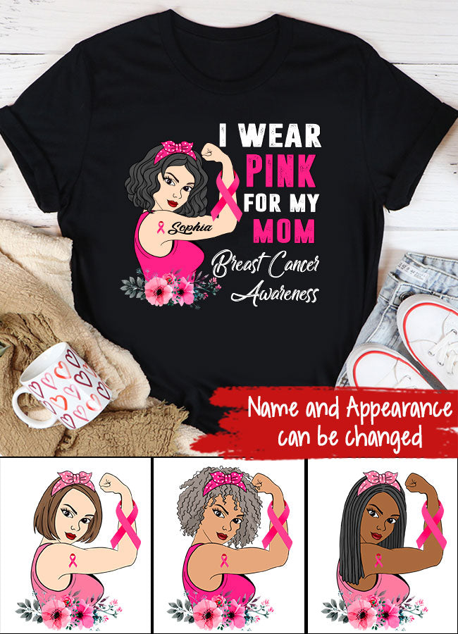 Personalized Breast Cancer Survivor Shirt I Wear Pink for My Mom Breast Cancer Awareness Pink Ribbon T-Shirt