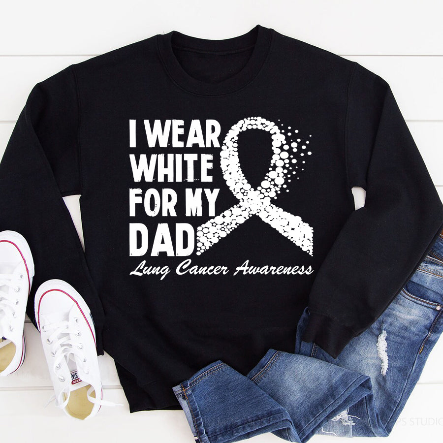 I Wear White For My Dad Lung Cancer Awareness T Shirt , Lung Cancer Awareness Ribbon Day Shirt , White Ribbon Gift
