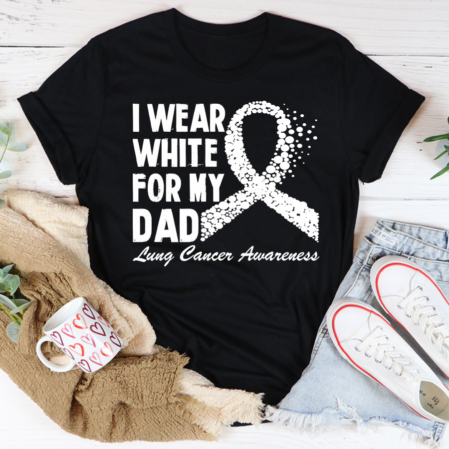 I Wear White For My Dad Lung Cancer Awareness T Shirt , Lung Cancer Awareness Ribbon Day Shirt , White Ribbon Gift