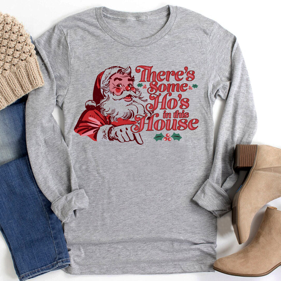 There&#39;s Some HO&#39;S In This House Christmas T Shirt, wap christmas shirts, santa shirt, Best Christmas Gifts Unisex Shirt