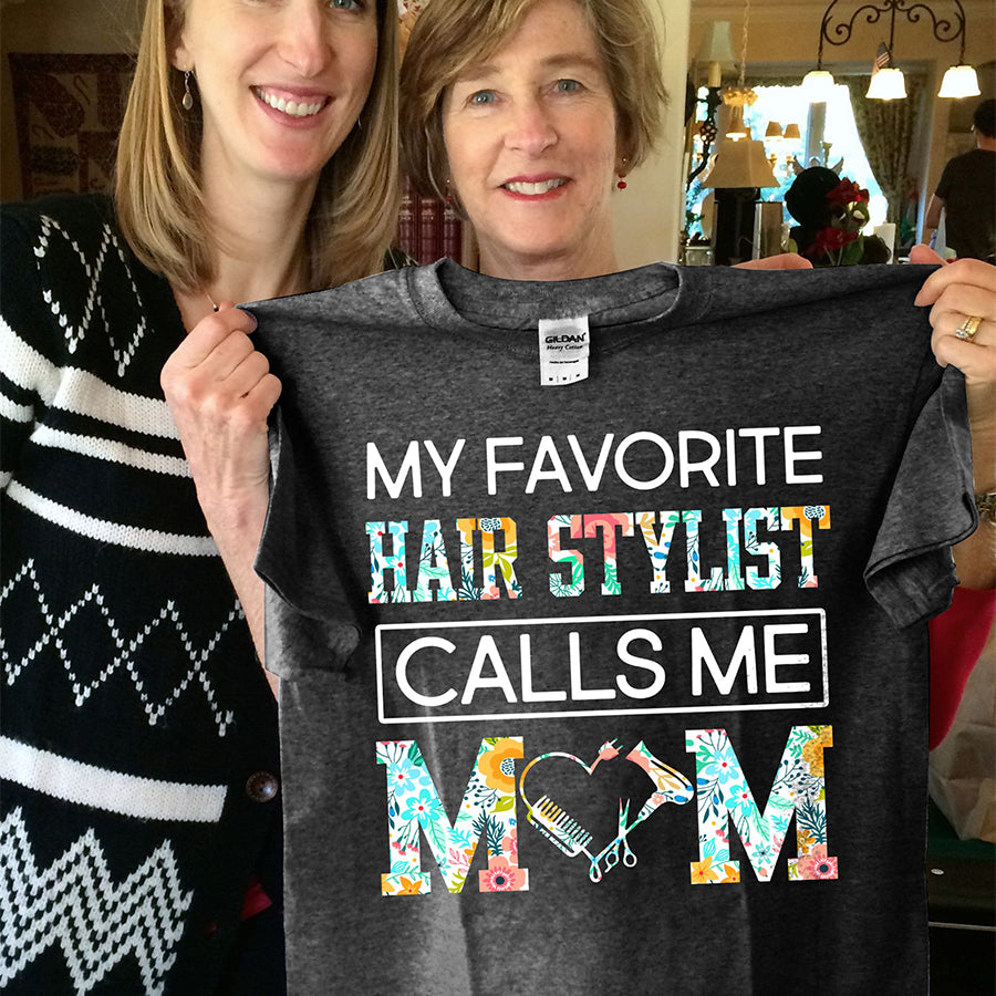 Happy Mother Day Shirt, Hairdresser Shirt, Mother's Day T Shirt,  Mother's Day Tee Shirts, Funny Mothers Day Shirts, Mother Day Gift