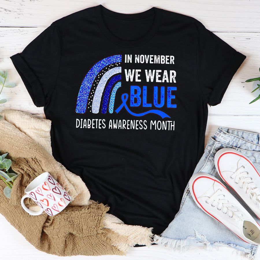 In November We Wear Blue Rainbow Diabetes Awareness Month Shirt, Diabetes Awareness Shirt, Diabetic Shirt, Diabetes Supporters Gift