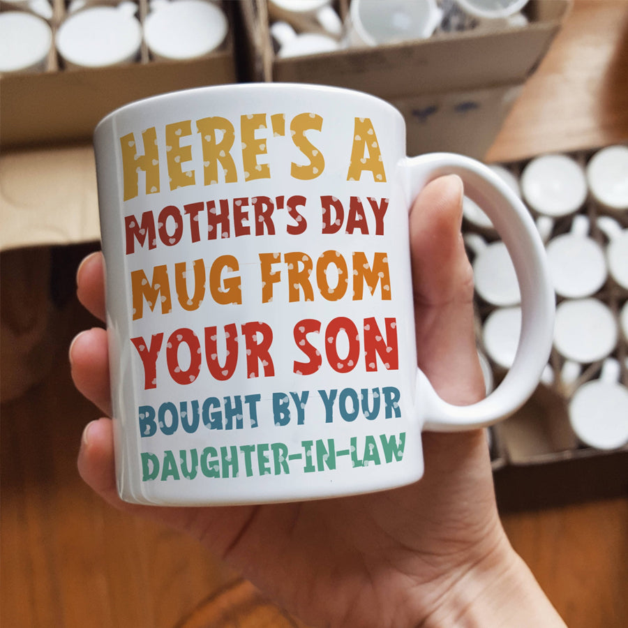 Here's a mother's day mug from your son bought by your daughter-in-law Mother's Day mug, Mother's Day Gift, Gift for women, coffee cups