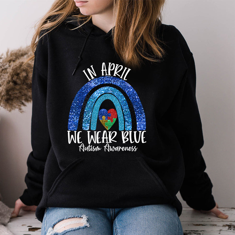 Autism Rainbow In April We Wear Blue Autism Awareness Month T-Shirt Autism Awareness Shirt