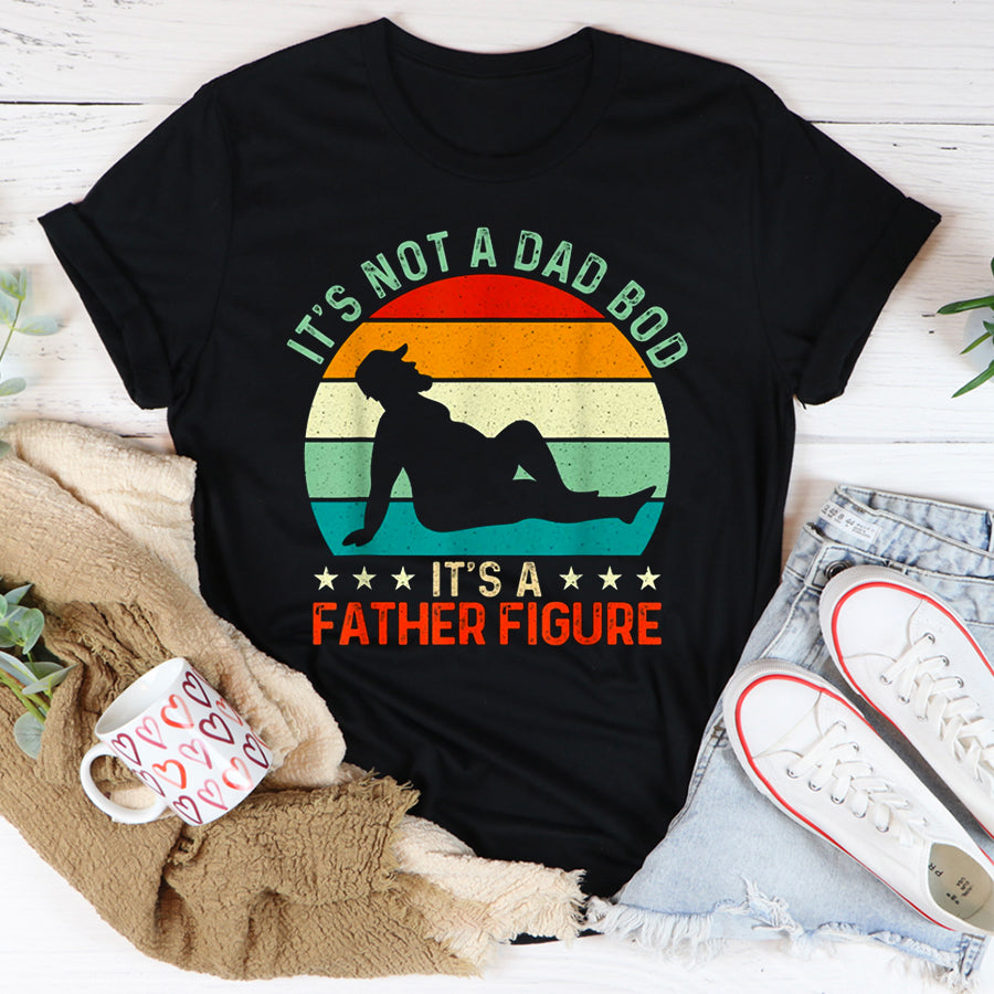 Father&#39;s Day Shirt Mens It&#39;s Not a Dad Bod It&#39;s a Father Figure T-Shirt