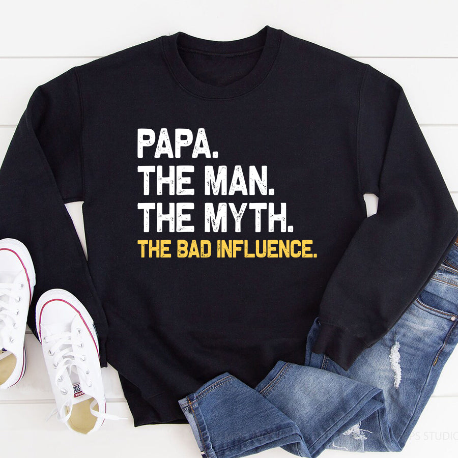 Father&#39;s Day Shirt Mens Father&#39;s Day Gift Papa The Man The Myth The Bad Influence T-Shirt