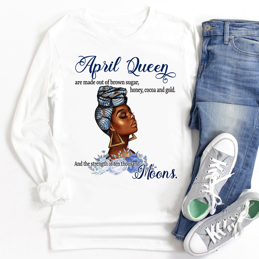 April Birthday Shirt, Birthday Shirt, Queens Born In April, April Birthday Gifts, April Shirts For Woman