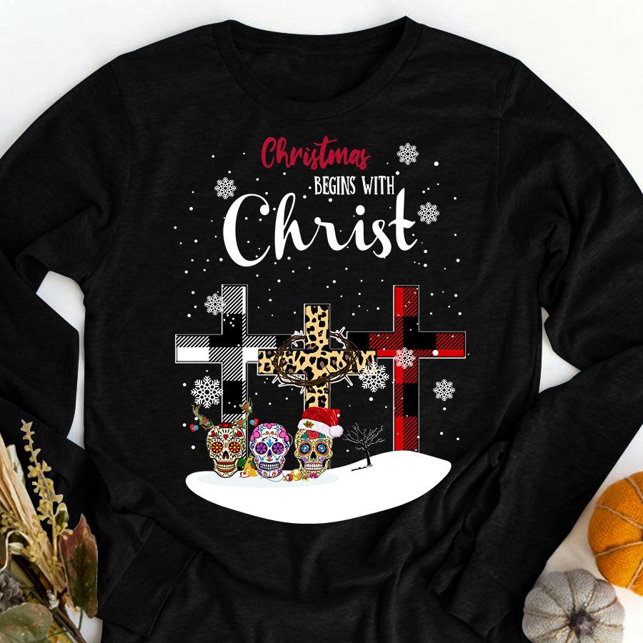Christmas begins with christ shirt, Christian christmas shirts, Skull christian t shirts, Best christmas gifts unisex shirt, Christmas t shirts 2021