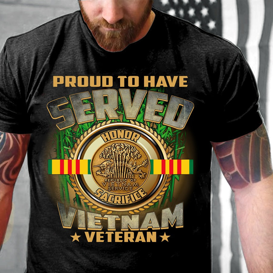 VietNam Veteran T Shirt, Proud To Have Served Vietnam Veteran Gift, Proud Veteran Shirt, Veteran Gift
