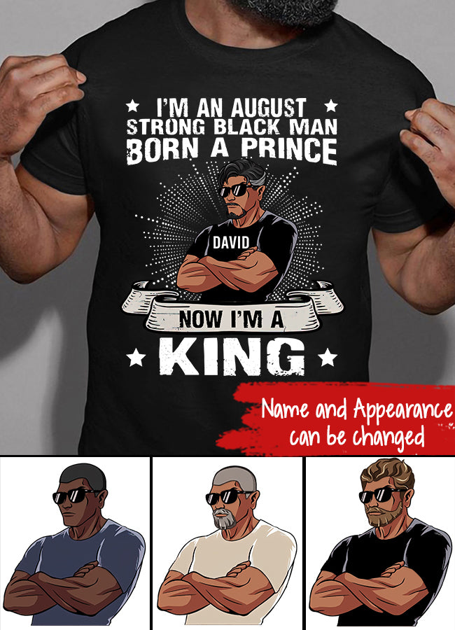 August Birthday Shirt, Custom Birthday Shirt, A Black King was born in August, August Birthday Shirts For Man, August Birthday Gifts