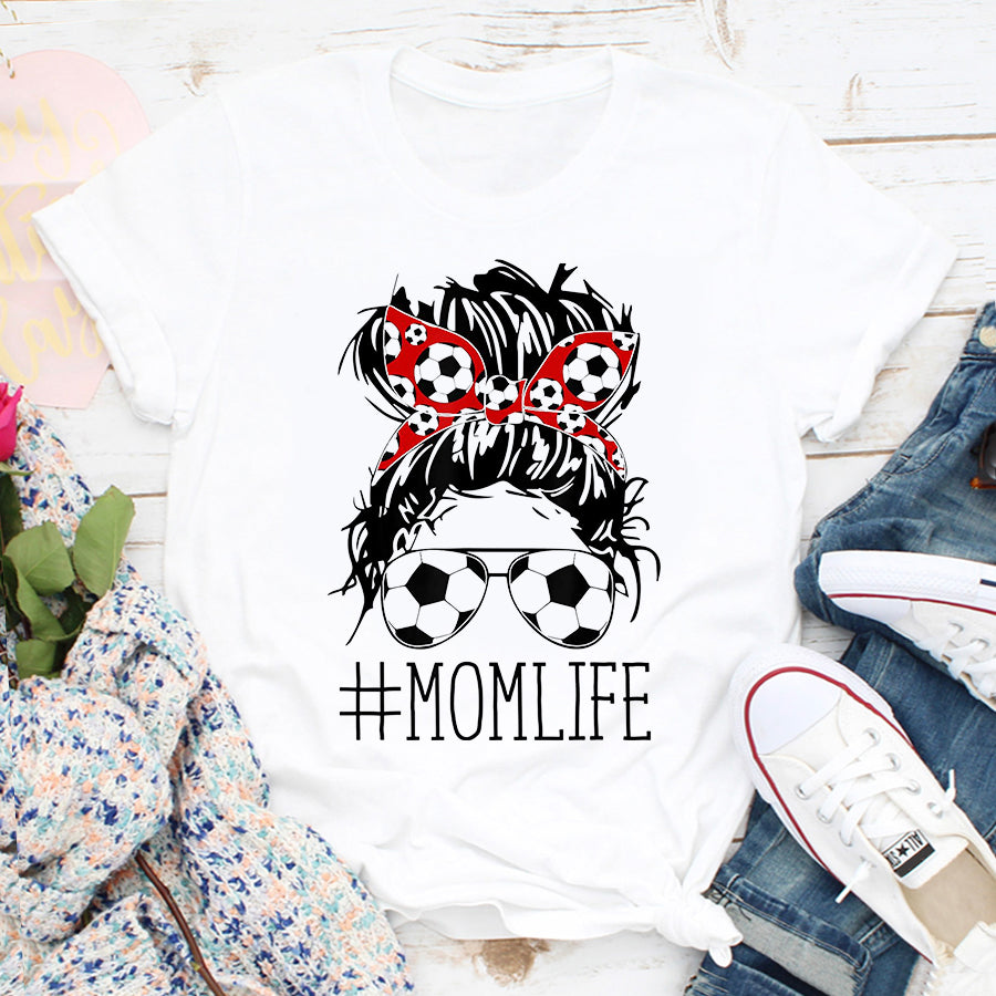 Soccer Mom Shirt Messy Bun Bandana Hair Wearing Soccer Sunglasses Mom Life T-Shirt Mother Day Shirts