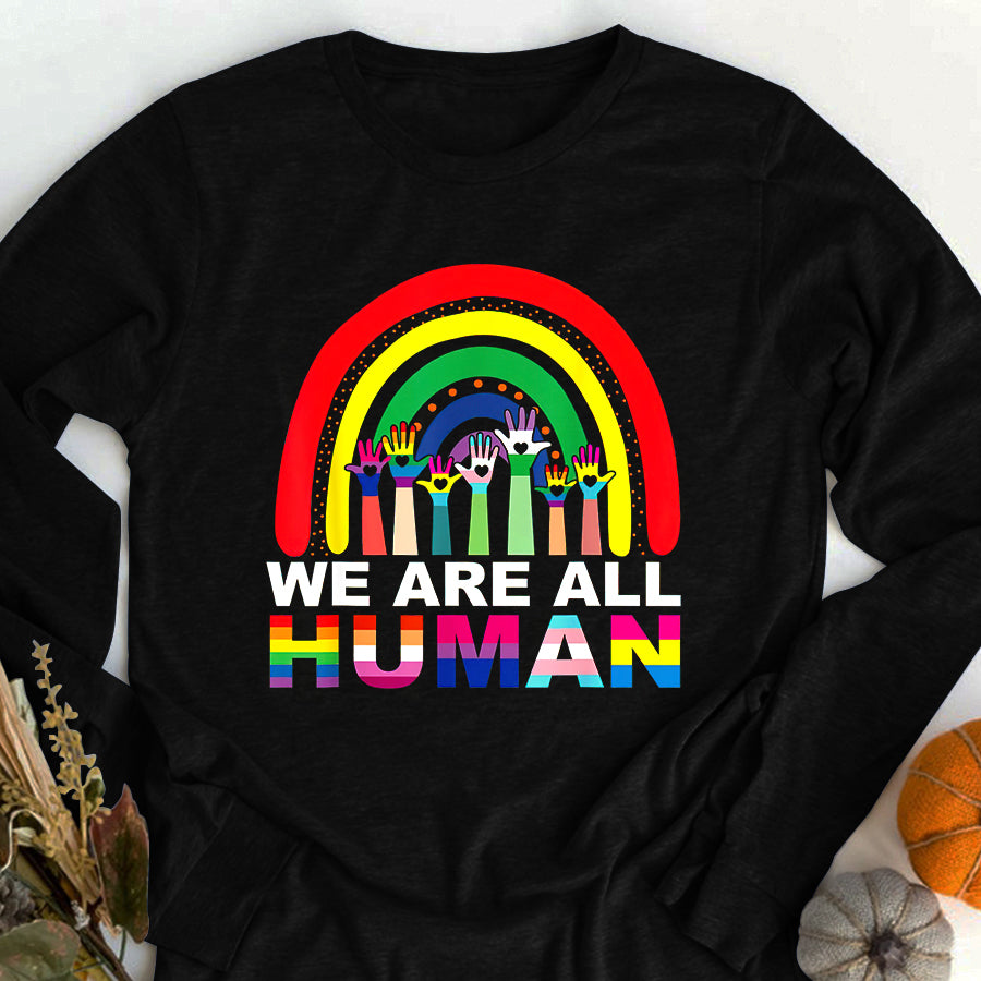 LGBT Shirts, Rainbow Pride Shirt, We Are All Human Pride Ally Rainbow LGBT Flag Gay Pride 1 T-Shirt