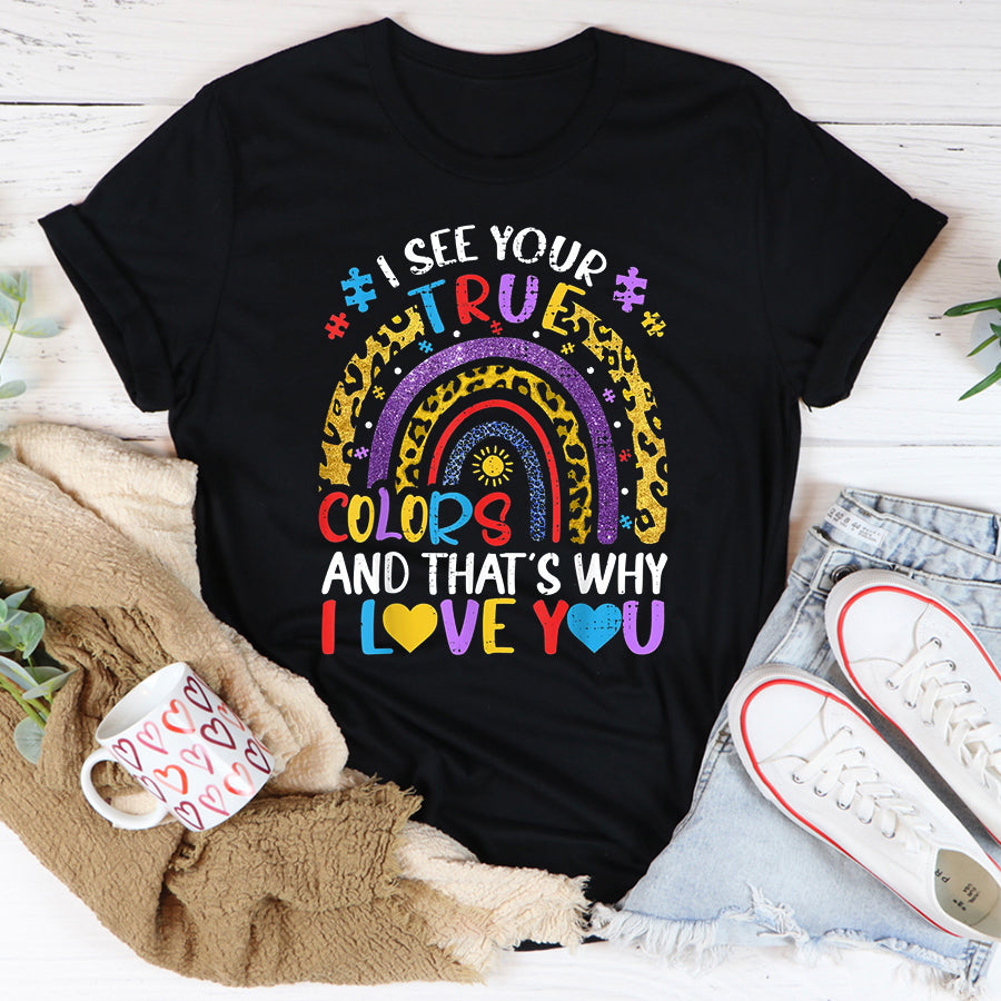 Autism Awareness Shirt Autism Awareness Rainbow I See Your True Colors Puzzle Piece T-Shirt Autism Ribbon Shirts