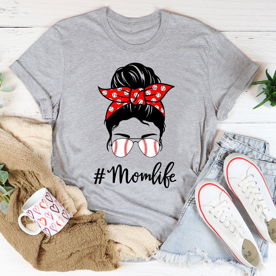 Baseball Mom Shirt Baseball Mom Life Messy Bun Sunglasses Women Mothers Day T-Shirt Mother Day Shirts