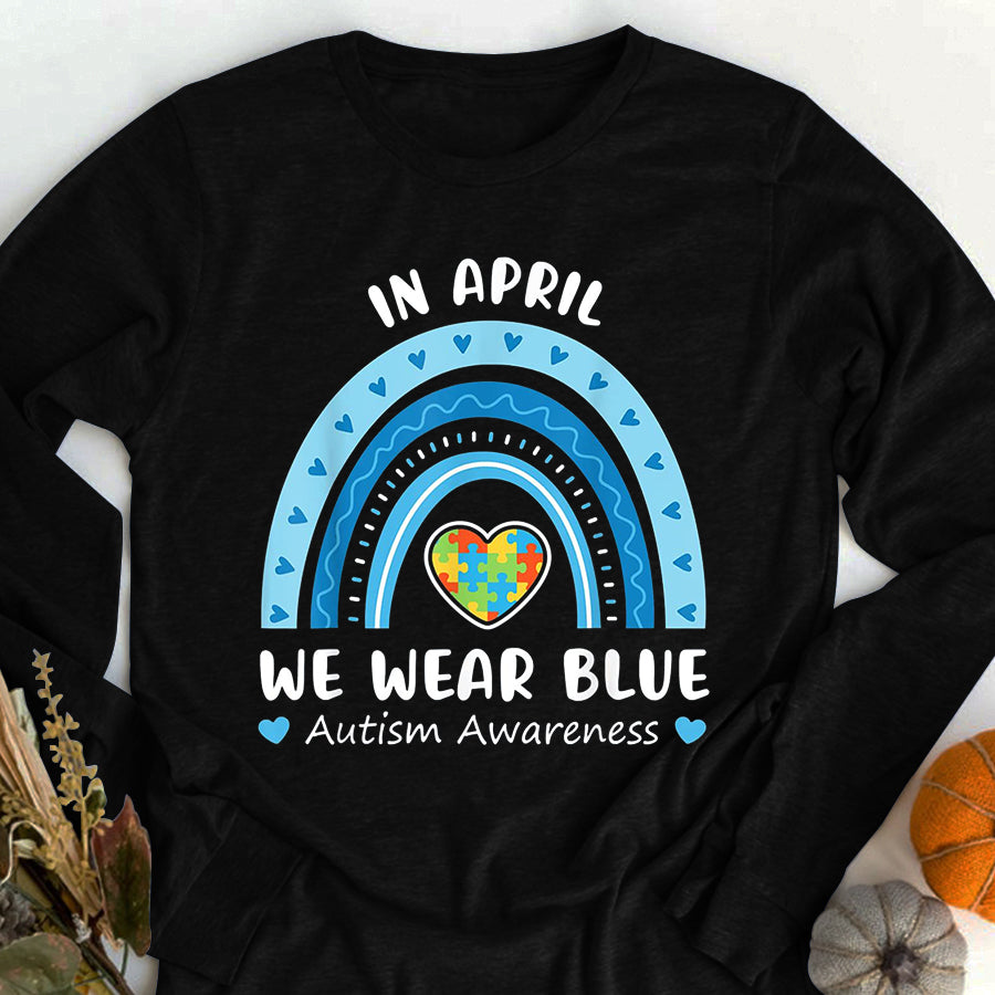Autism Awareness Shirt In April We Wear Blue Autism Awareness Rainbow Puzzle Love T-Shirt Autism Ribbon Shirts