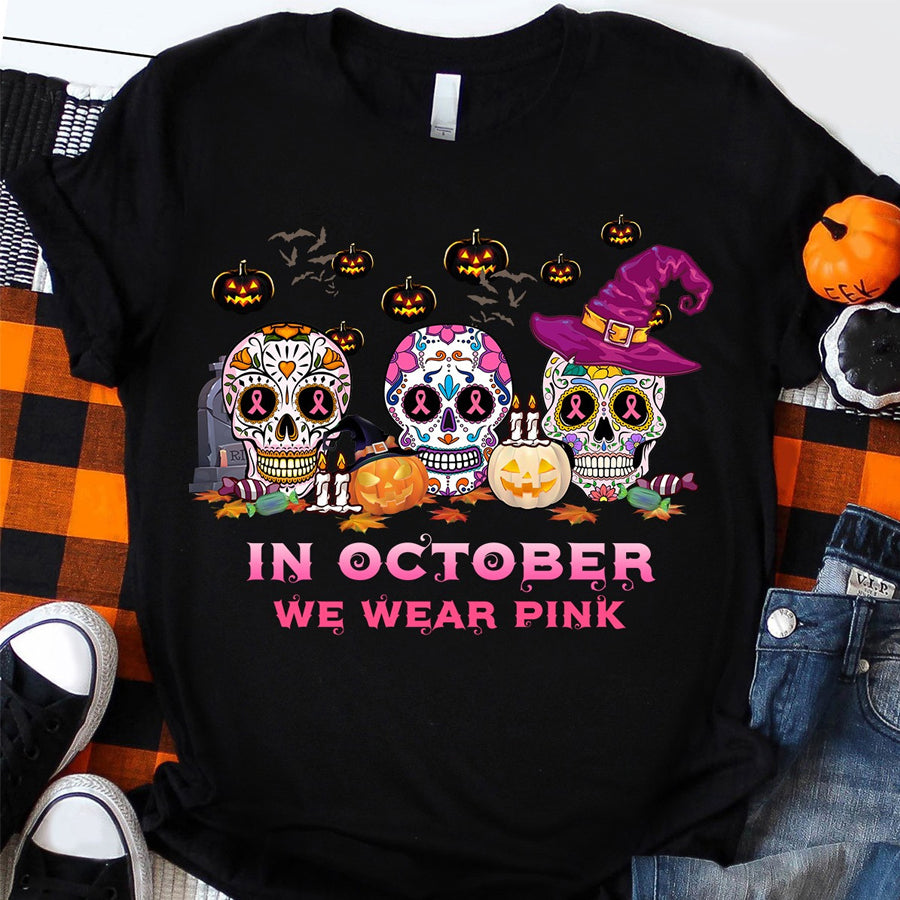 In october we wear pink  Halloween T Shirt, cute Halloween Shirt, Pumpkin Shirt, Breast Cancer skull t shirt, Shirt For Women