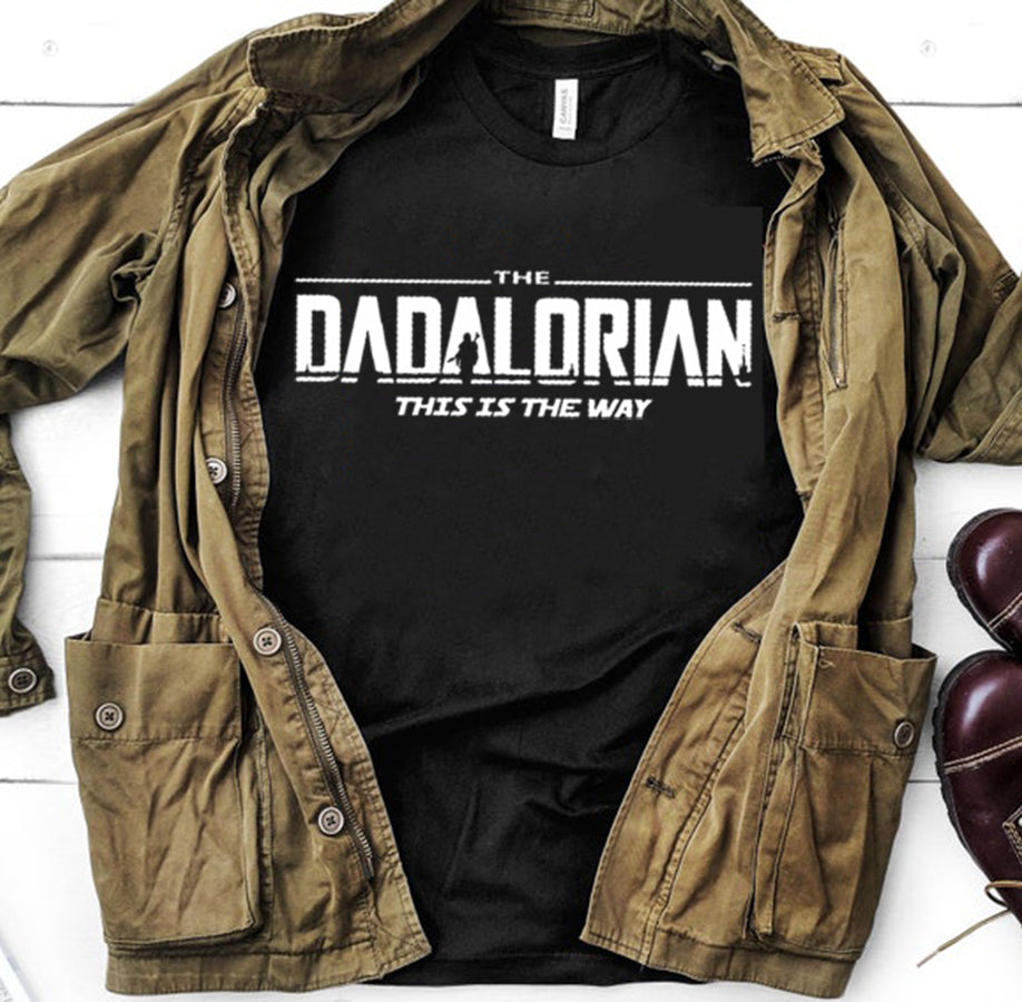 Dadalorian Shirt, Daddy Shirt, New Dad shirt - Dad Tshirt, Daddy Tshirt - Father&#39;s Day Shirt -Best Dad shirt