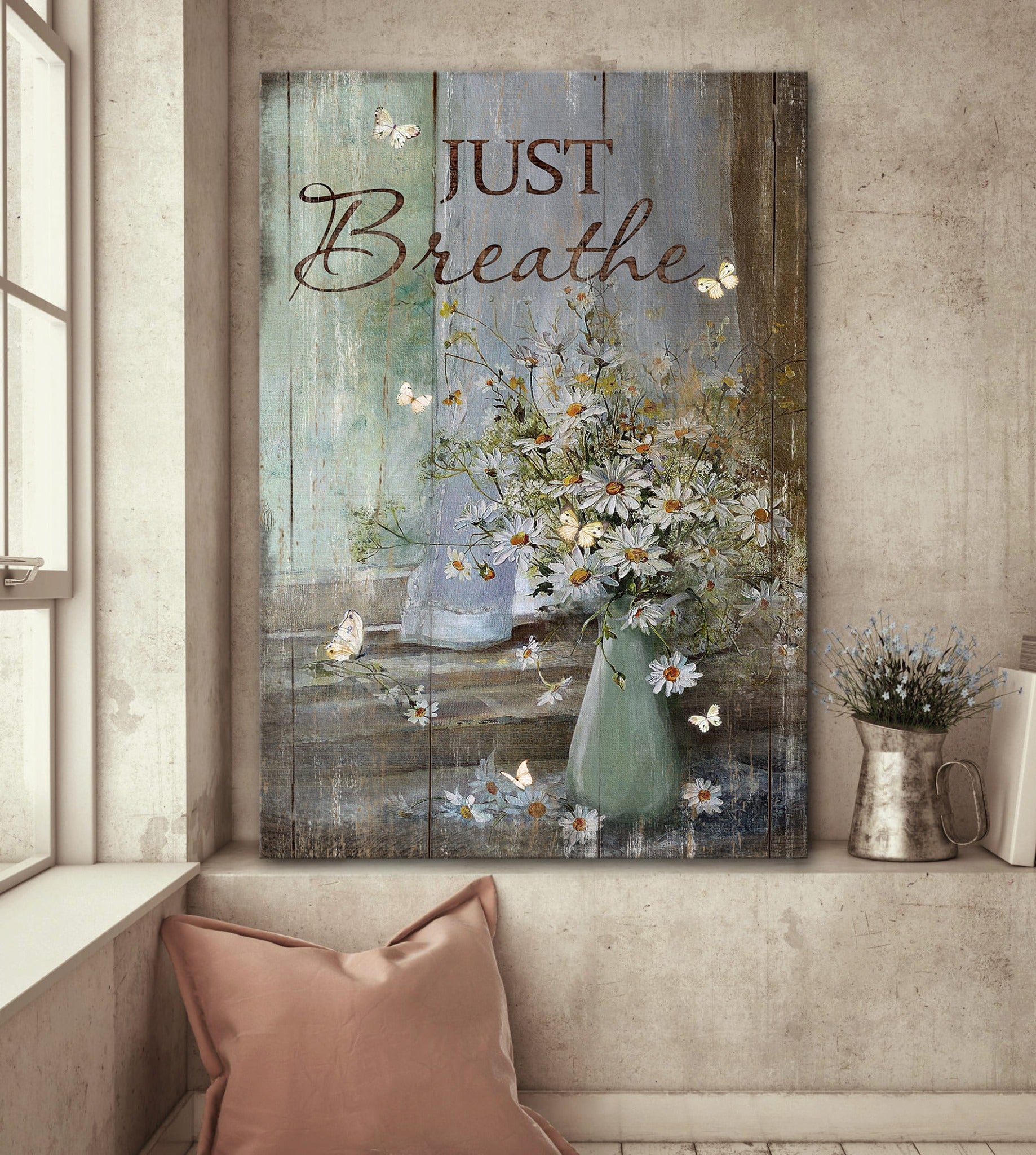 Flowers Saying Just Breathe poster, Wall Art Decor, Gift For Women And Men, Home Decor