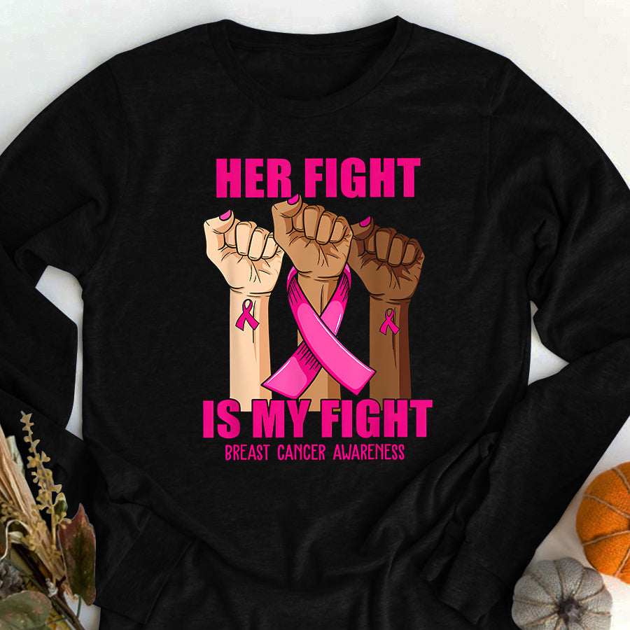 Breast Cancer Awareness Shirts Hand Her fight is my fight breast cancer awareness month T-Shirt