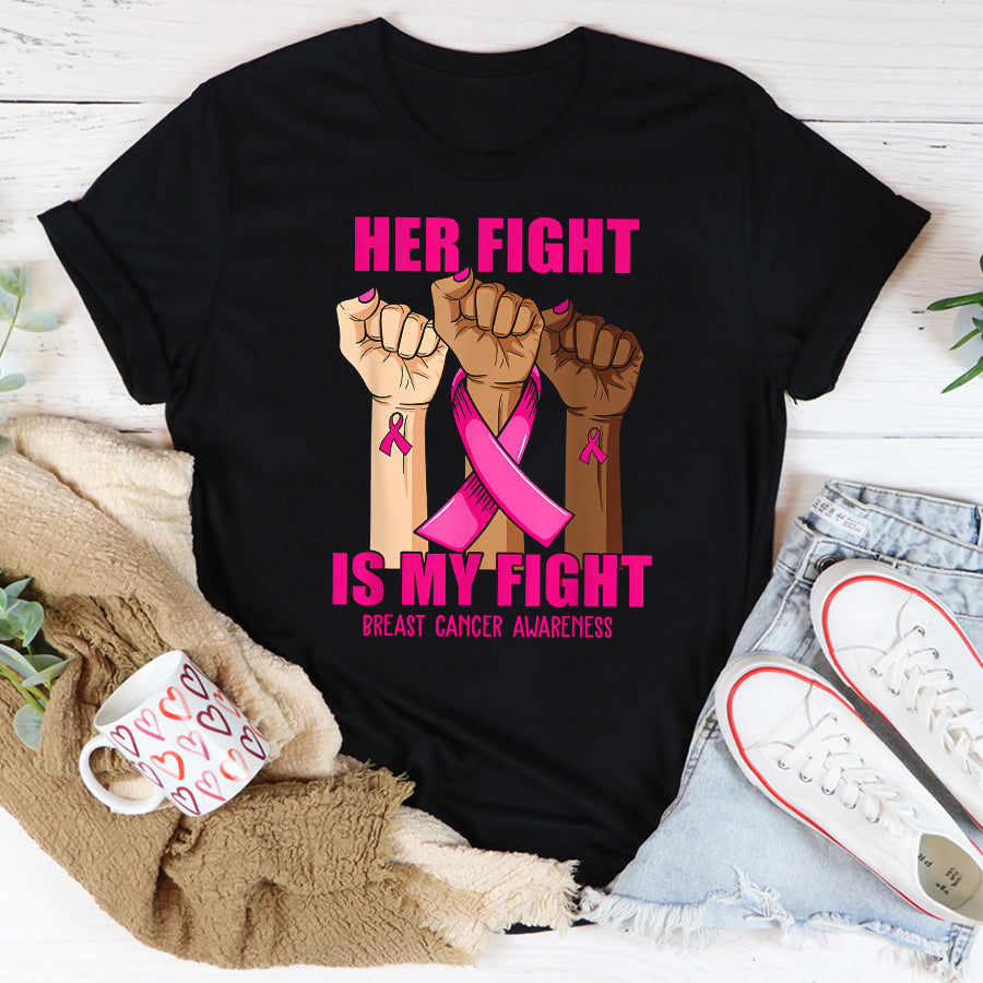 Breast Cancer Awareness Shirts Hand Her fight is my fight breast cancer awareness month T-Shirt