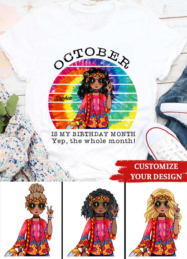 October Birthday Shirt, Custom Birthday Shirt, Queens are Born In October, October Birthday Shirts For Woman, October Birthday Gifts- Gift For Hippie - Hippie Girl