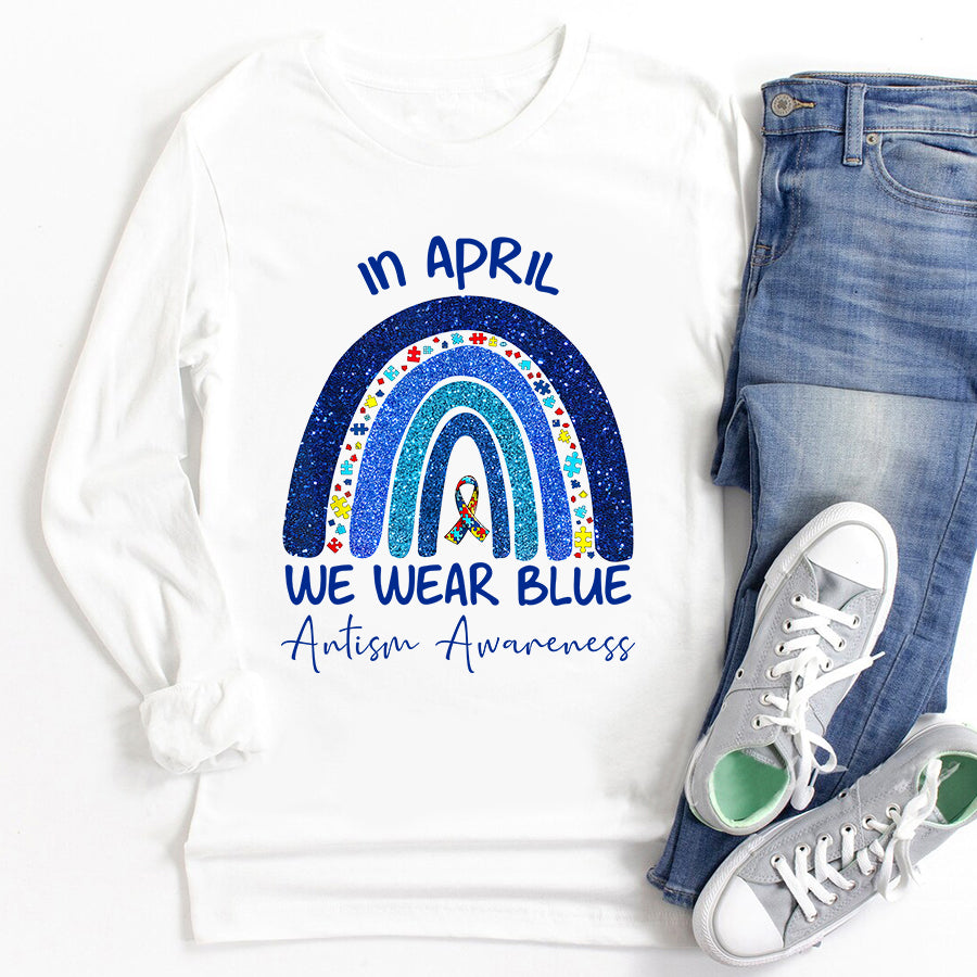 Rainbow Autism In April We Wear Blue Autism Awareness Month T-Shirt Autism Awareness Shirt