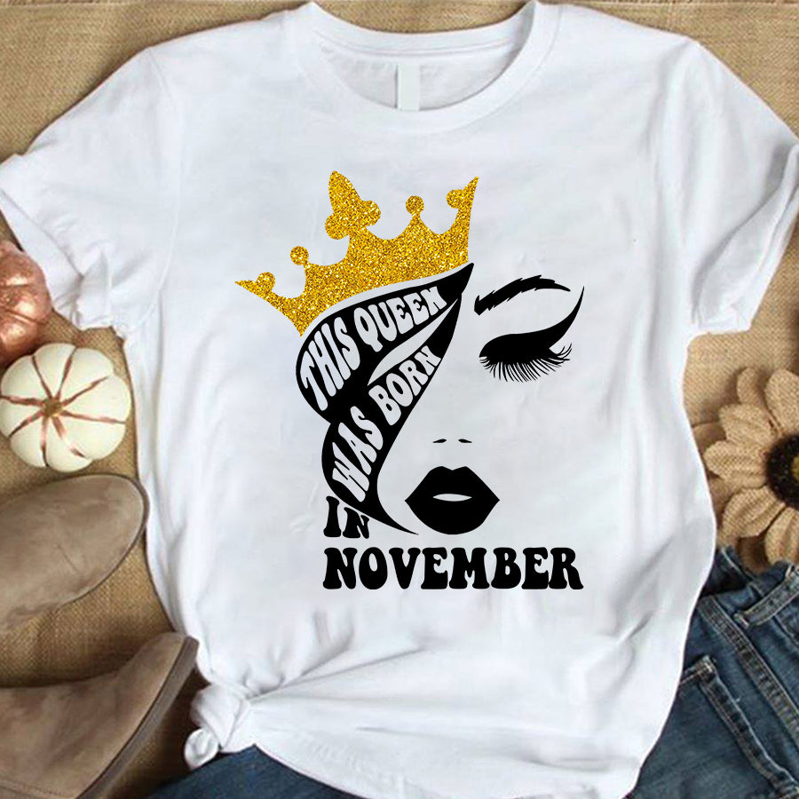 November Birthday Shirt, Birthday Shirt, Queens Born In November, November Birthday Gifts, November Shirts For Woman