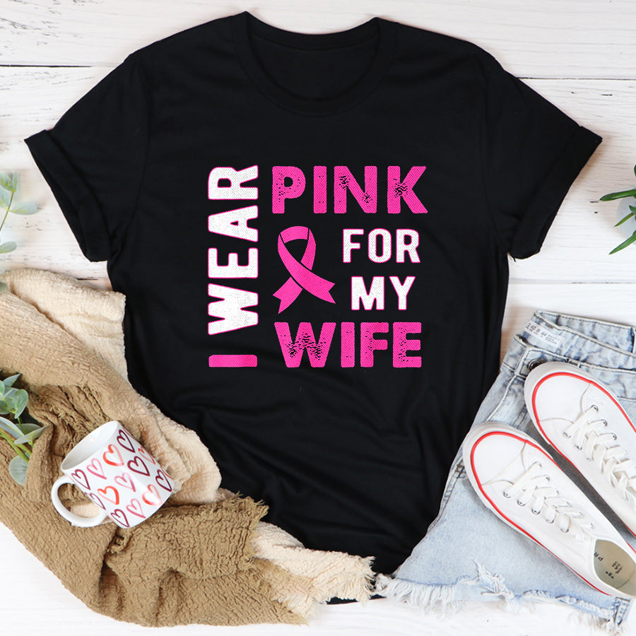 Breast Cancer Awareness Shirts I Wear Pink for My Wife Breast Cancer Awareness T Shirt