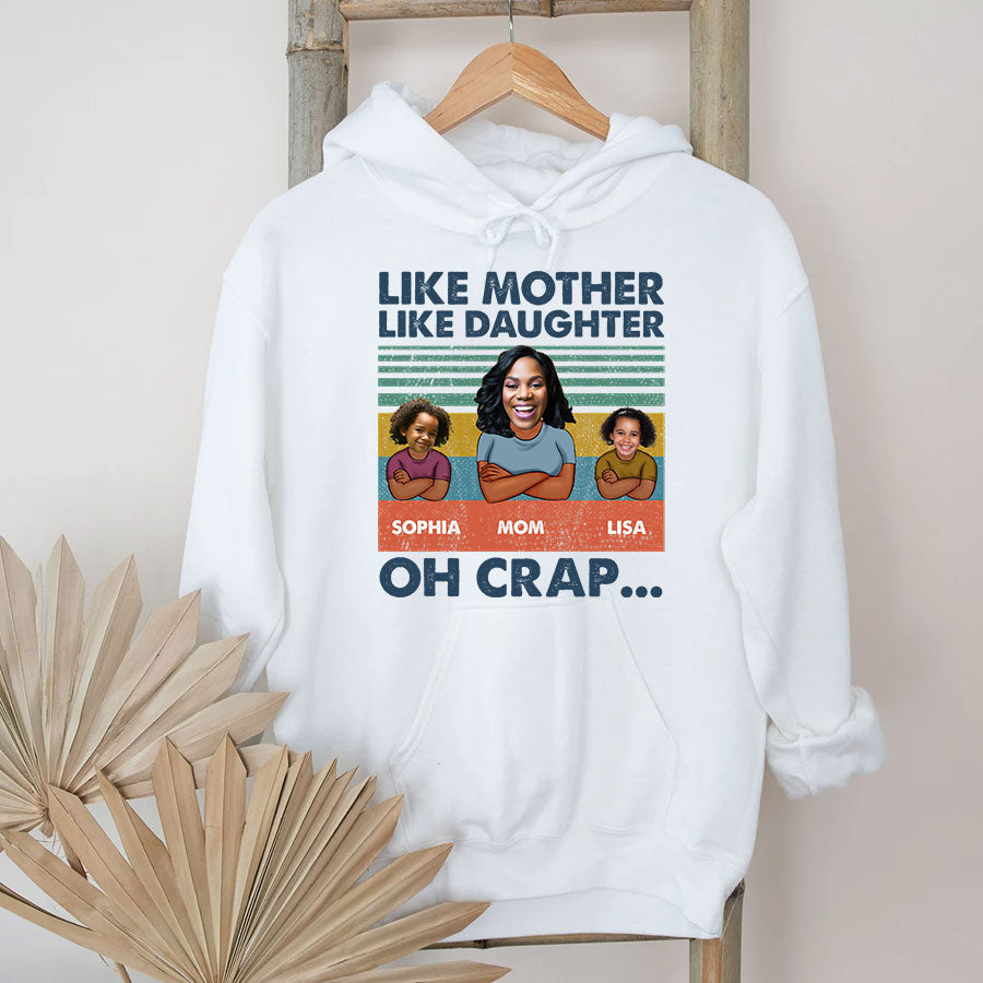 Personalized mothers day shirts, mother&#39;s day gifts, Like Mother Like Daughter Oh Crap shirt, mother day shirt ideas