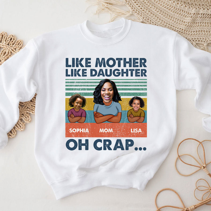 Personalized mothers day shirts, mother&#39;s day gifts, Like Mother Like Daughter Oh Crap shirt, mother day shirt ideas