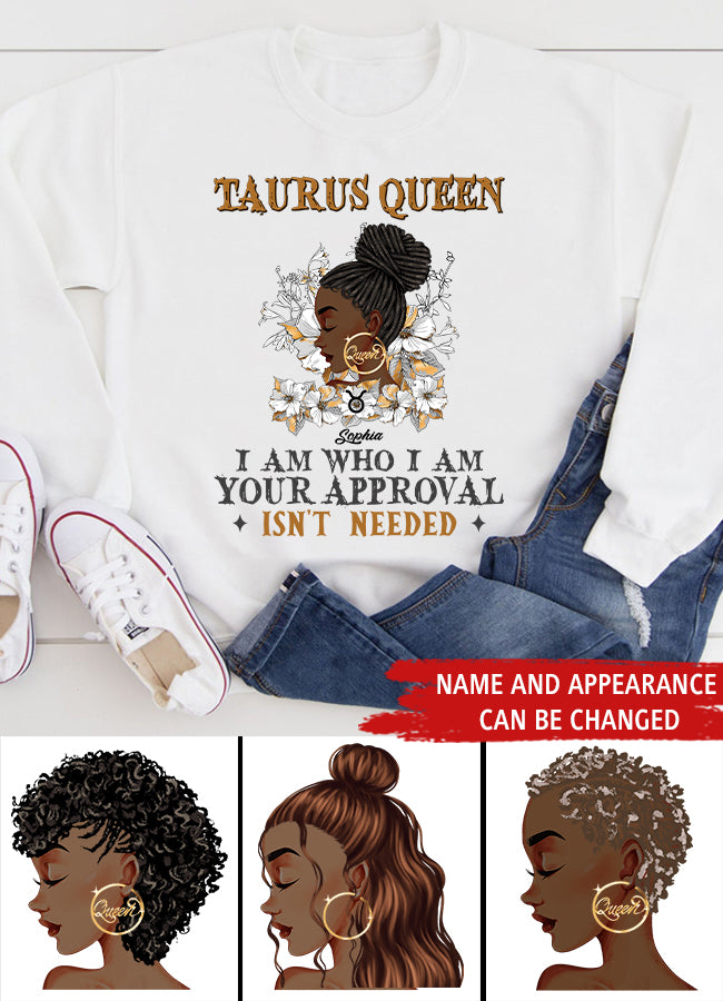 Personalized Zodiac Diva, Custom Birthday Shirt, Birthday Queen T Shirt, Taurus T Shirt For Woman, I am Who I Am Your Approval isn&#39;t needed