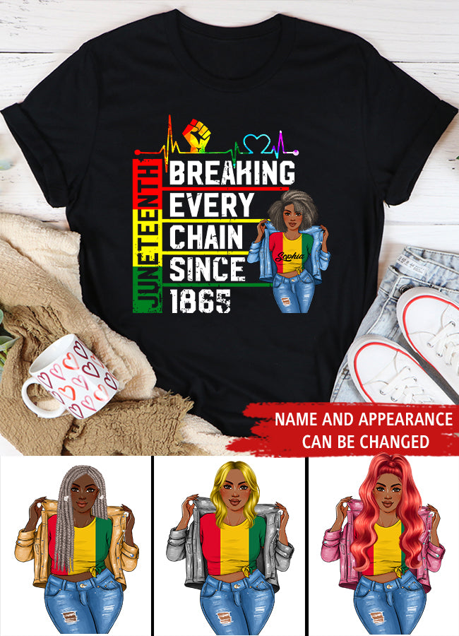 Juneteenth Shirt, Custom Juneteenth Shirt, Breaking Every Chain Since 1865 Juneteenth Black History T-Shirt
