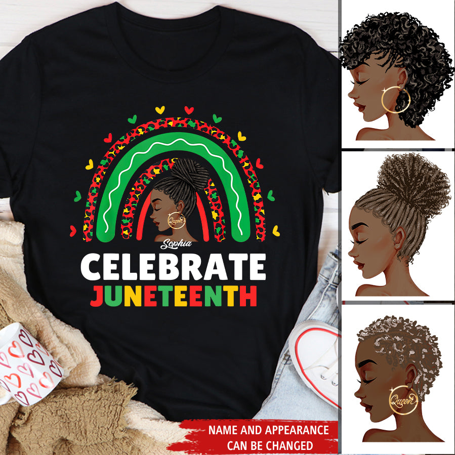 Juneteenth Shirt, Custom Juneteenth Shirt, Celebrate Juneteenth Independence Day Black Women Rainbow T-Shirt