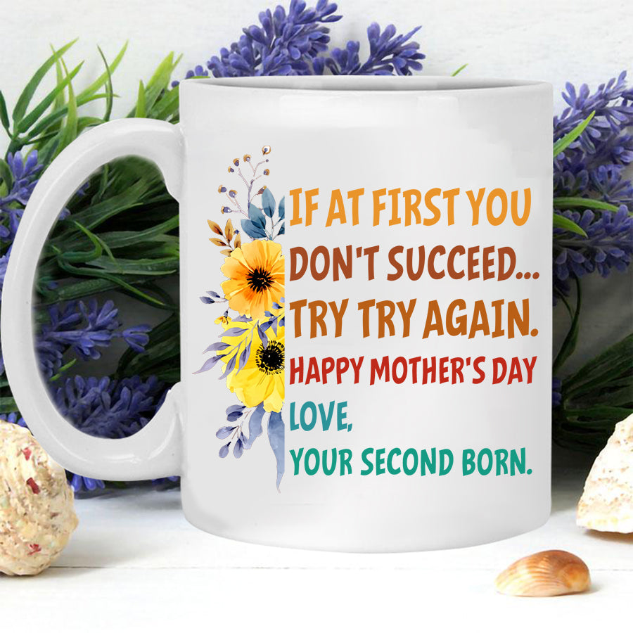 Mothers Day Mug, Happy Mother Day Mug, flower mug, Gift From Your Second Born, Mothers Day Cup, Mother Day Gift