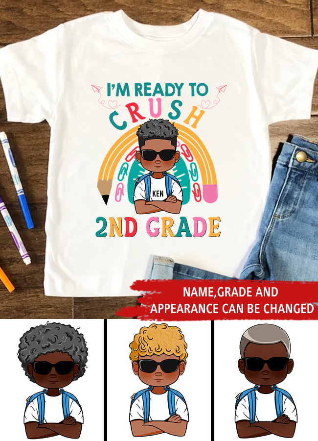 Back To School Young Shirts, Custom B2School Young Shirt, I'm Ready To Crush 2nd Grade Young T-Shirt