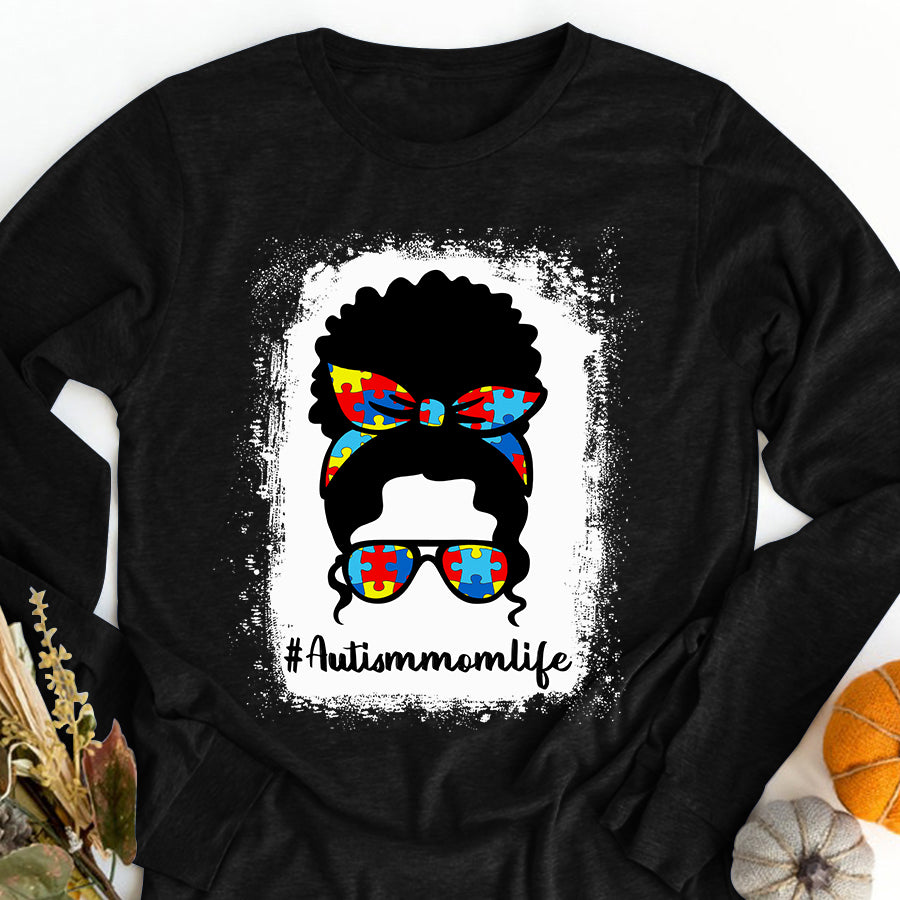 Autism Mom Shirt Bleached Autism Mom Life Autism Awareness Black Afro Messy Bun T-Shirt Mothers Day Shirts for Women