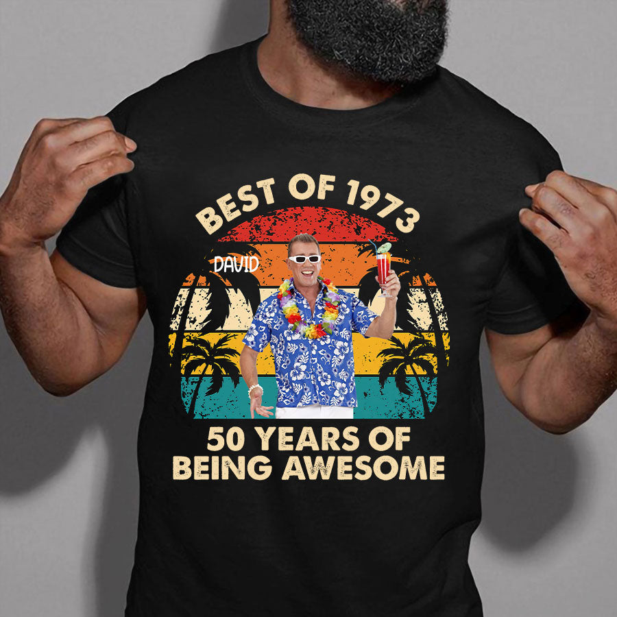 50th Birthday Shirts, Custom Birthday Shirts, Turning 50 Shirt, Gifts For Men Turning 50, 50 And Fabulous Shirt, 1973 Shirt, 50th Birthday Shirts For Him