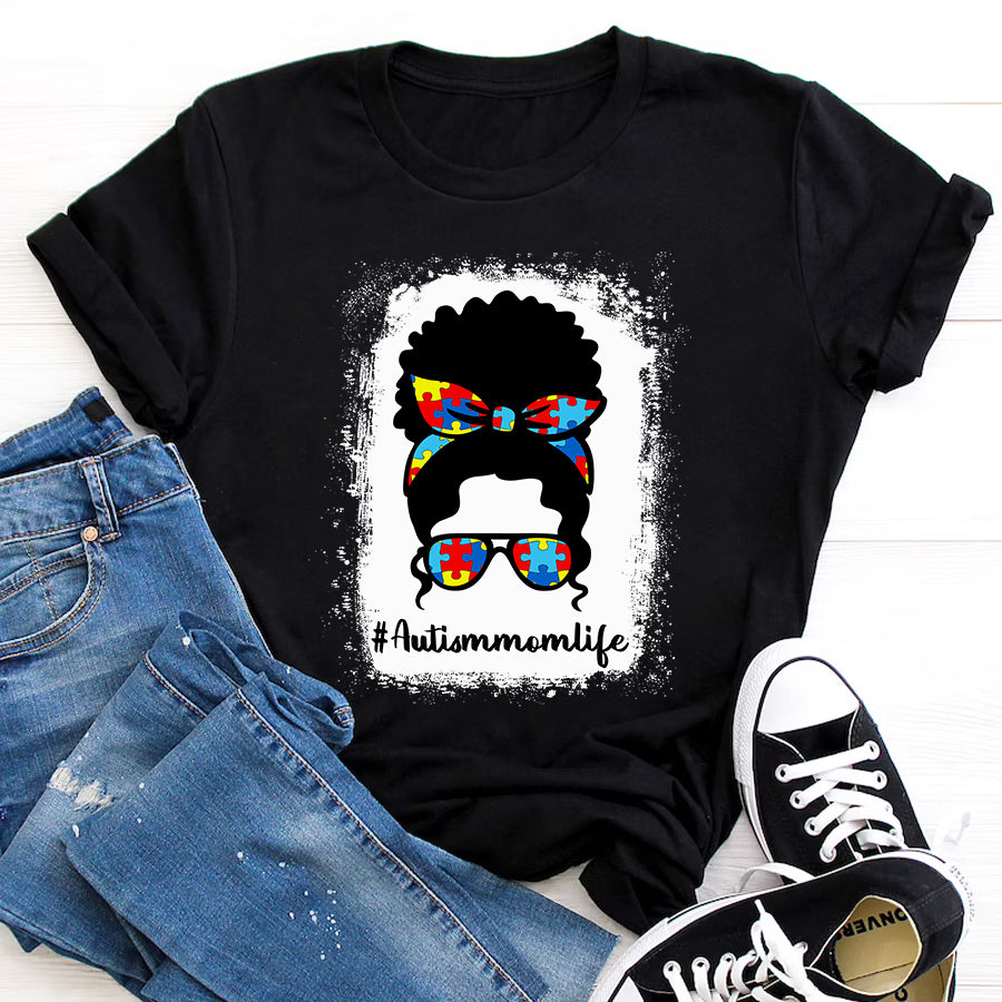 Autism Mom Shirt Bleached Autism Mom Life Autism Awareness Black Afro Messy Bun T-Shirt Mothers Day Shirts for Women