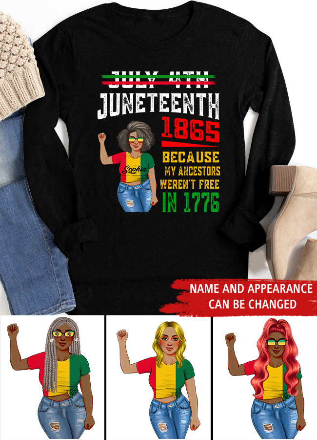 Juneteenth Shirt, Custom Juneteenth Shirt, July 4th Juneteenth 1865 Because My Ancestors T-Shirt