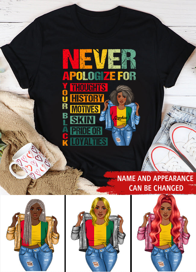 Juneteenth Shirt, Custom Juneteenth Shirt, Juneteenth Black Pride Never Apologize For Your Blackness T-Shirt