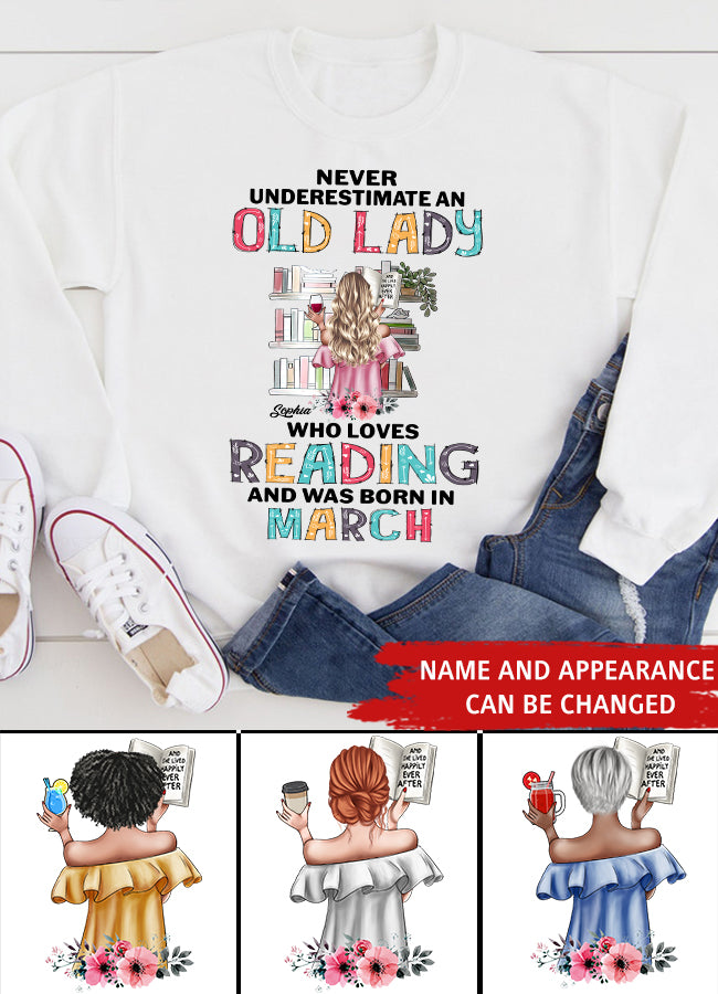 March Birthday Shirt, Custom Birthday Shirt, Never underestimate an Old Lady Who loves reading and was born in March, Her Birthday Gifts For March, Book Lover Shirt, Reading Gifts Cotton Shirt