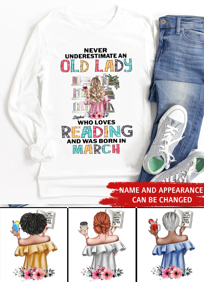 March Birthday Shirt, Custom Birthday Shirt, Never underestimate an Old Lady Who loves reading and was born in March, Her Birthday Gifts For March, Book Lover Shirt, Reading Gifts Cotton Shirt