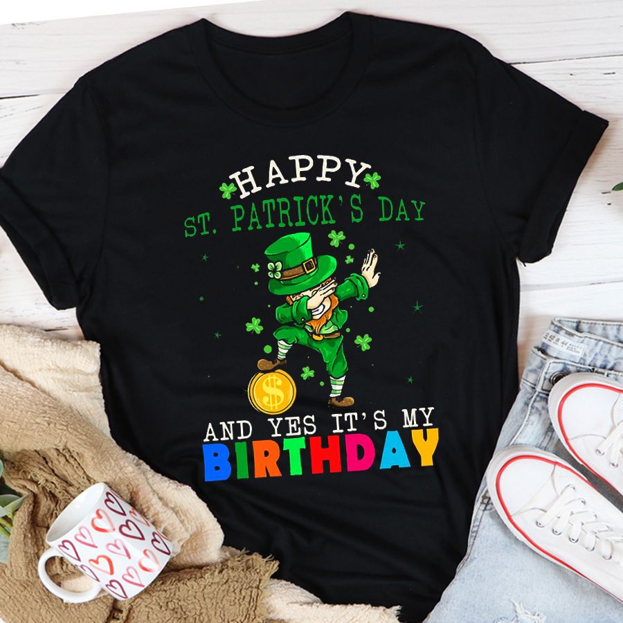 Birthday St Patricks Day Shirt , St Pattys, St Paddy, Four Leaf Clover, Shamrock Shirts, Patrick's Day