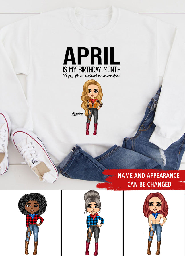 April Birthday Shirt, Custom Birthday Shirt, Queens Born In April, April Birthday Shirts For Woman, April Birthday Gifts, April Is My Birthday Month, Yep The Whole Month