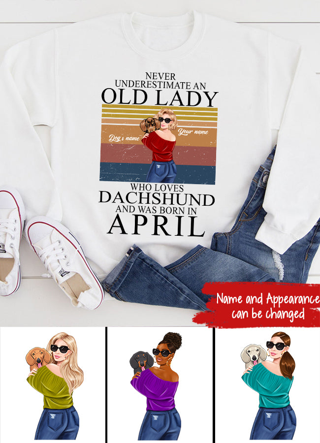 April Birthday Shirt, Custom Birthday Shirt, Queens Born In April, Never underestimate an Old Lady Who Loves Dachshund and was born in April, April Birthday Shirts For Woman, April Birthday Gifts