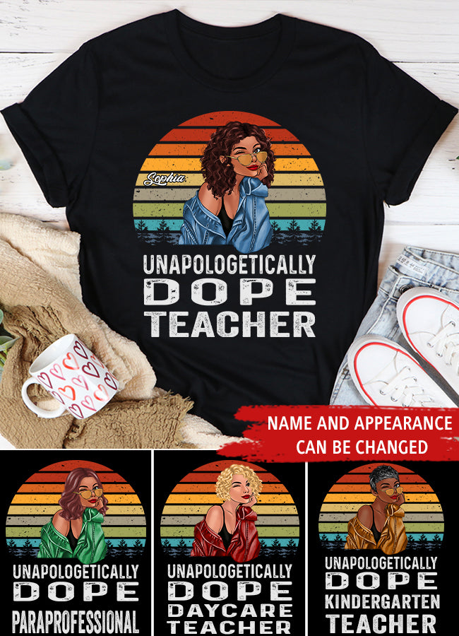 Unapologetically Dope Black Teacher Shirt, Unapologetic Shirt, Black Teacher&#39;s shirt, Afro Teacher&#39;s shirts, Melanin Teacher&#39;s shirt