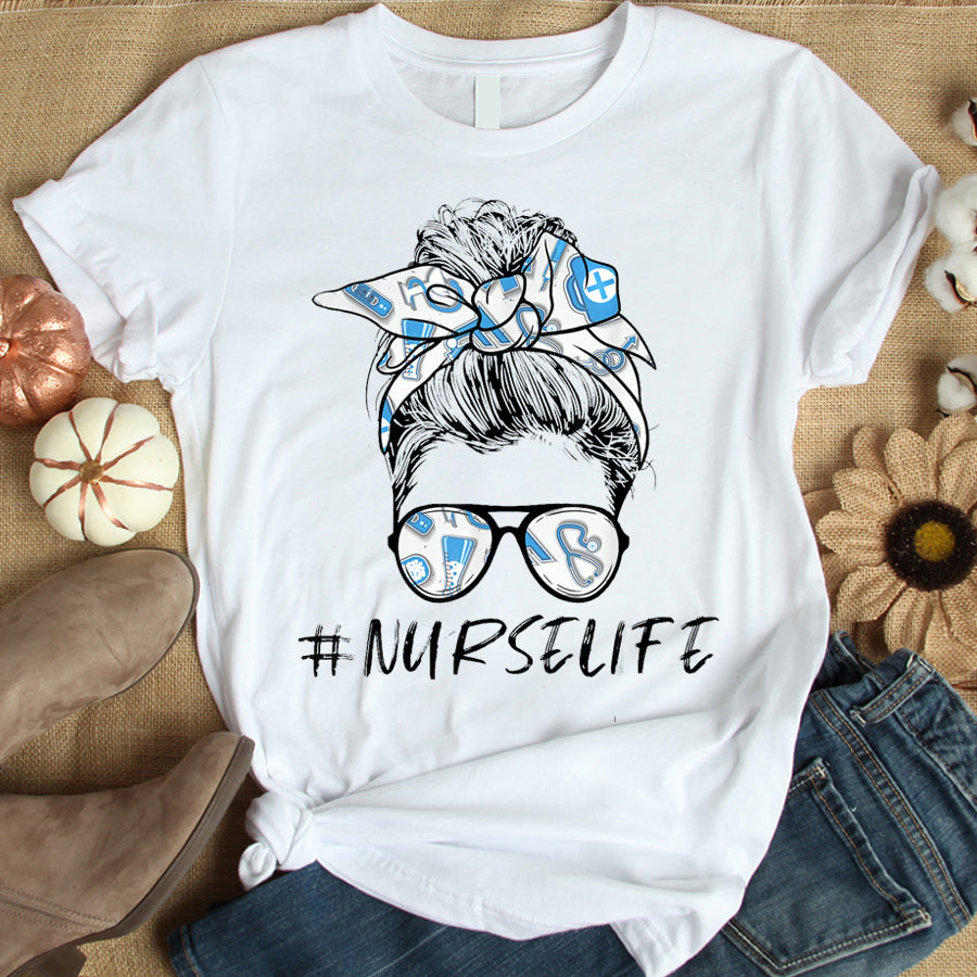 Nurse Shirt Messy Bun Nurse Life for Registered Nurse Tee Nurse's Day T-Shirt Nurses Week Gift